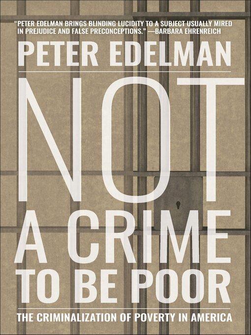 Title details for Not a Crime to Be Poor by Peter Edelman - Available